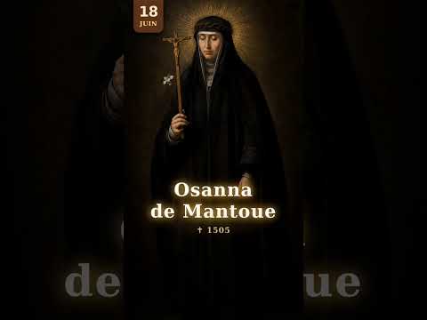 Vidéo consacrée à Osanna de Mantoue